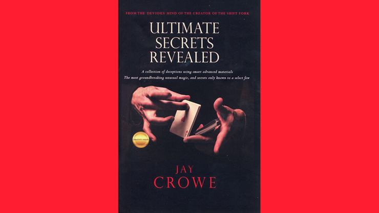 Ultimate Secrets Revealed by Jay Crowe B