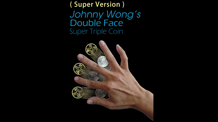 Super Version Double Face Super Triple Coin by Johnny Wong Trick