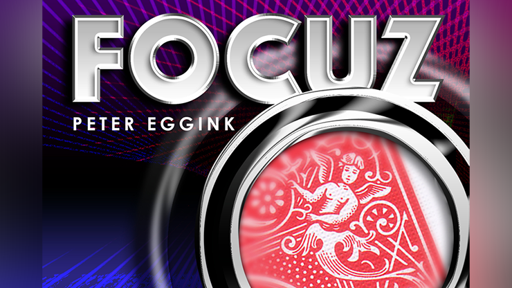 FOCUZ (Gimmicks and Online Instructions) by Peter Eggink Trick