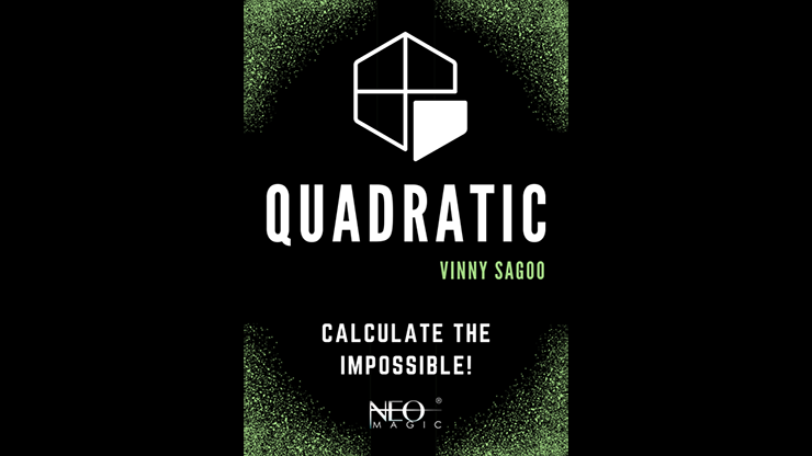 Quadratic by Vinny Sagoo (Neo Magic) vid