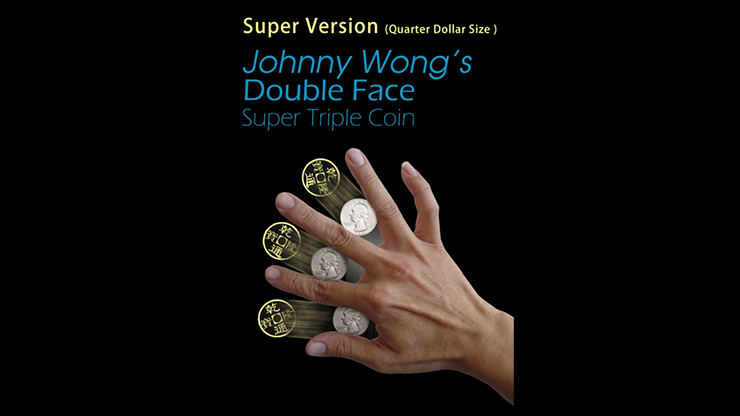 Super Version Double Face Super Triple Coin (Quarter Dollar Size) by Johnny Wong Trick