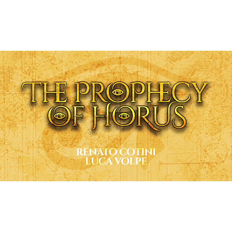THE PROPHECY OF HORUS (Gimmicks and Online Instructions) by Luca Volpe and Renato Cotini - Trick