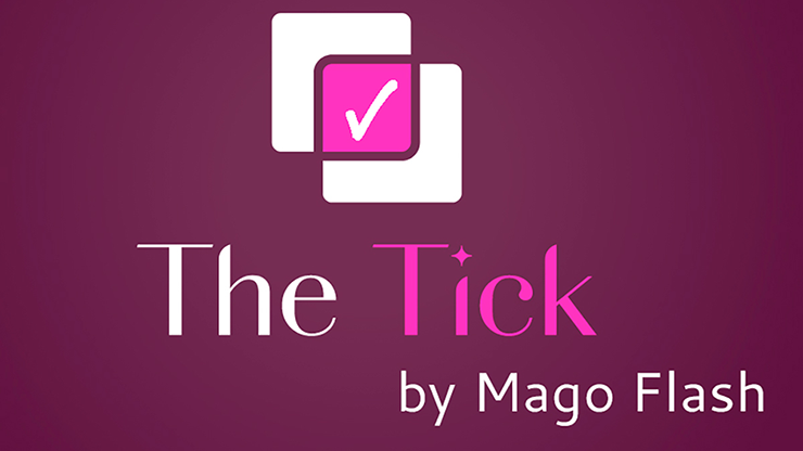 The Tick by Mago Flash Trick