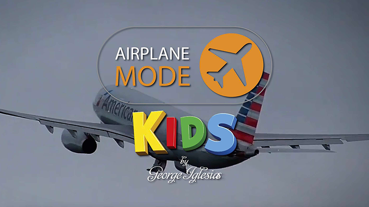 AIRPLANE MODE KIDS by George Iglesias &