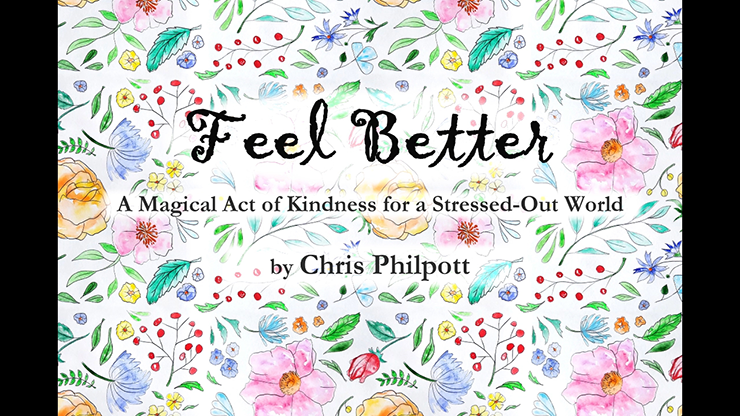 FEEL BETTER (Gimmicks and Online Instructions) by Chris Philpott Trick