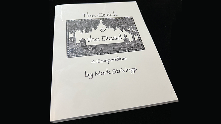 The Quick and the Dead by Mark Strivings Book