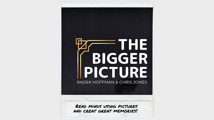 THE BIGGER PICTURE (Gimmicks and Online Instructions) by Radek Hoffman & Chris Jones Trick