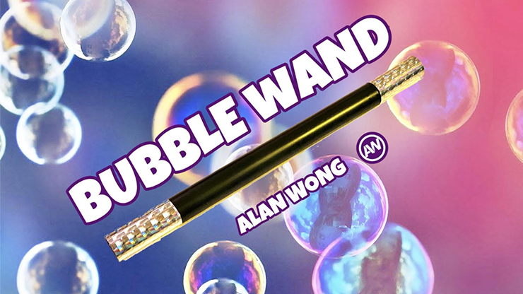 BUBBLE WAND (Gimmick and Online Instructions) by Alan Wong Trick