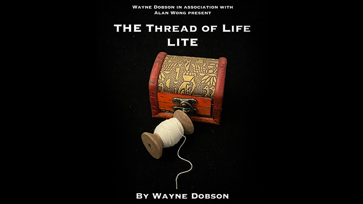 The Thread of Life LITE (Gimmicks and Online Instructions) by Wayne Dobson and Alan Wong Trick