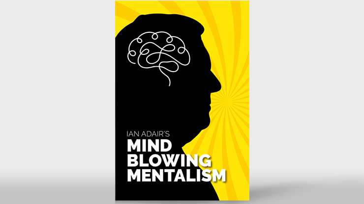 Ian Adairs Mind Blowing Mentalism by Ian Adair & Phil Shaw Book