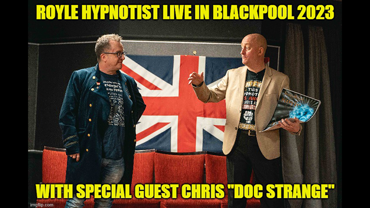 Royle Hypnotist Live in Blackpool 2023 Exposing the True Inside Secrets of Stage Hypnosis Street Hypnotism & Combining Hypnotic Techniques with Magic & Mentalism by Jonathan Royle Mixed Media DOWNLOAD