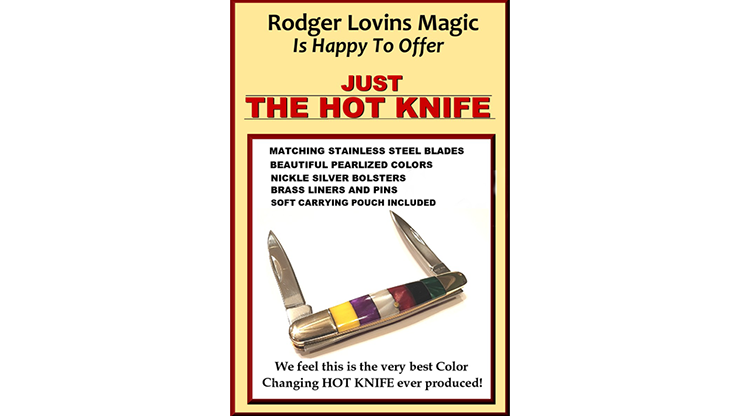 JUST THE HOT KNIFE by Rodger Lovins Trick