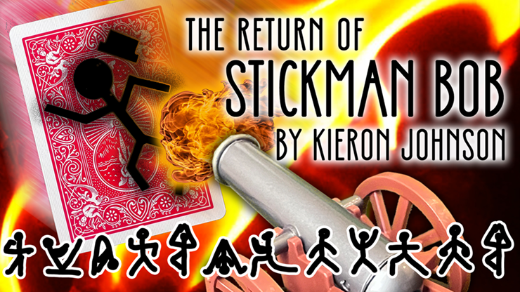 The Return of Stickman Bob (Gimmicks and Online Instructions) by Kieron Johnson Trick