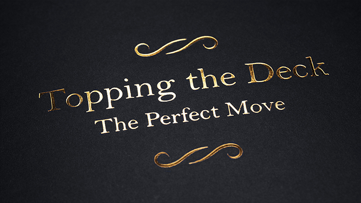 Topping the Deck: The Perfect Move by Jamy Ian Swiss Book