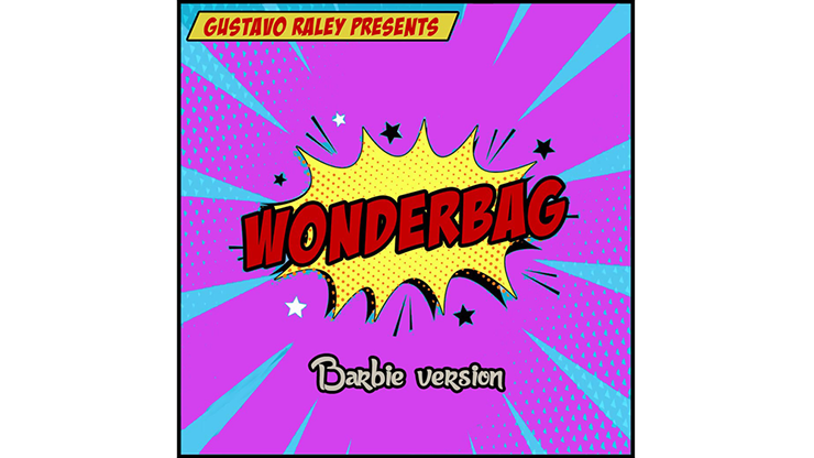 Wonderbag Barbie (Gimmicks and Online Instructions) by Gustavo Raley Trick