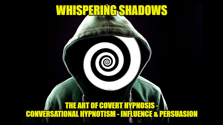 Whispering Shadows The Art of Covert Hypnosis Conversational Hypnotism & NLP Mind Control by Dr. Jonathan Royle & Mr Paul Gutteridge eBook DOWNLOAD