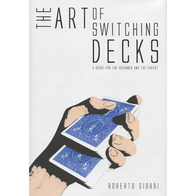 The Art of Switching Decks by Roberto Giobbi and Hermetic Press Book