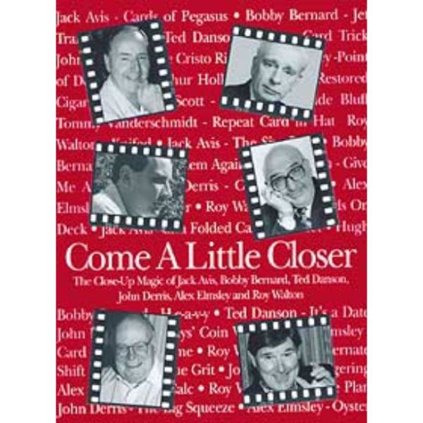 Come a Little Closer by John Denis - Book