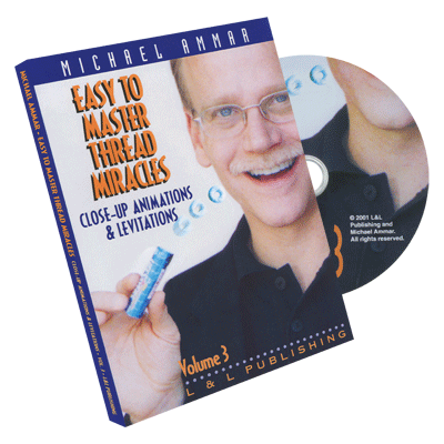 Easy to Master Thread Miracles (Closeup Animations and Levitations) #3 by Michael Ammar DVD