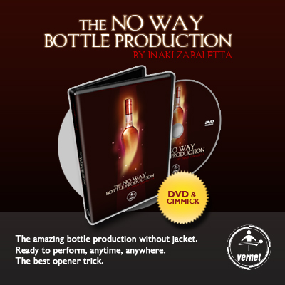 THE NO WAY BOTTLE PRODUCTION by Inaki Zabaletta and Vernet Magic DVD