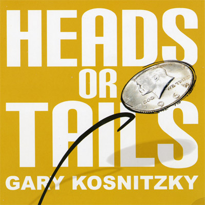 Heads Or Tails by Gary Kosnitzky Trick