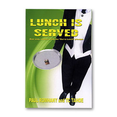 Lunch Is Served by Paul Romhany and TC Tahoe Book