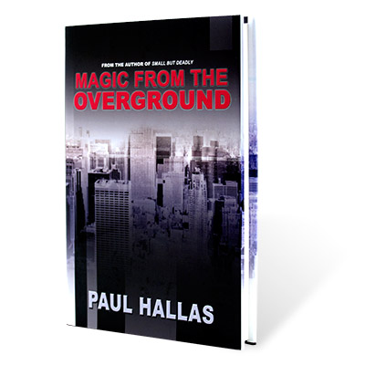 Magic from the Overground by Paul Hallas Book