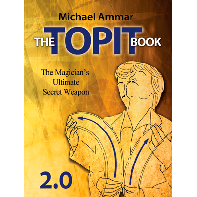 The Topit Book 2.0 by Michael Ammar Book