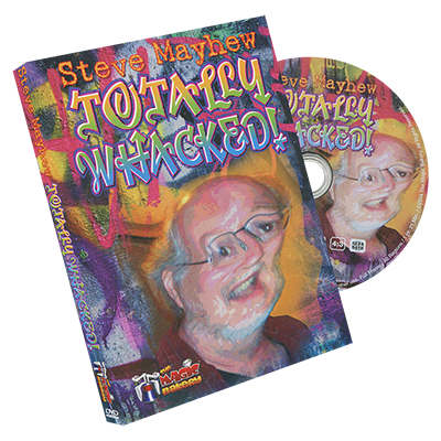 Totally Whacked by Steve Mayhew and The Magic Bakery DVD