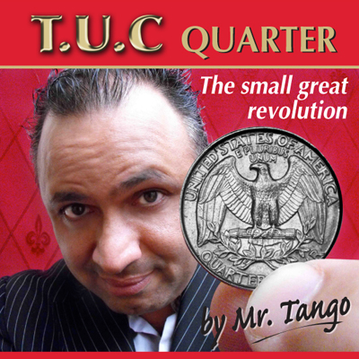Tango Ultimate Coin (T.U.C) Quarter Dollar(D0116) with Online Instructions by Tango Trick